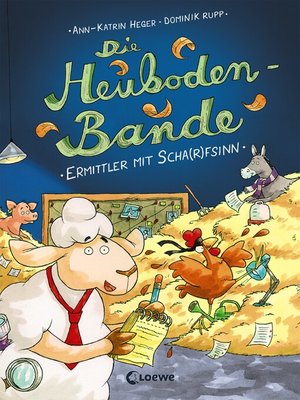 cover image of Die Heuboden-Bande (Band 1)-- Ermittler mit Scha(r)fsinn